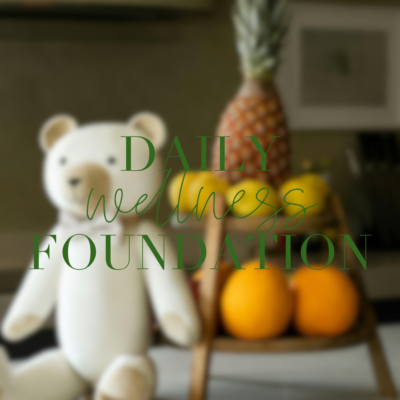 DAILY WELLNESS FOUNDATION